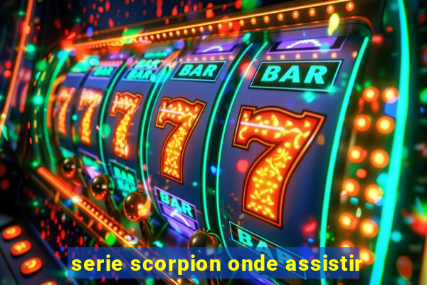 serie scorpion onde assistir